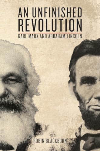 An Unfinished Revolution: Karl Marx and Abraham Lincoln von Verso
